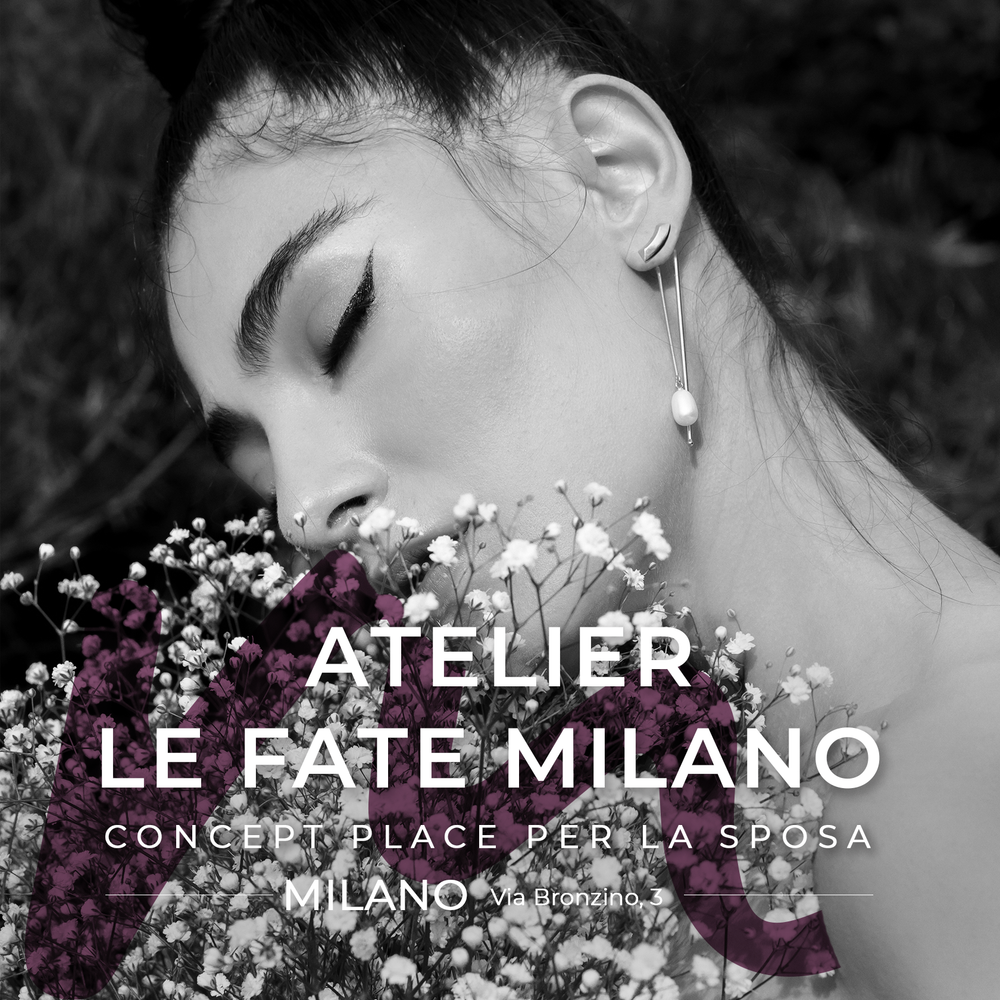 Atelier Le Fate Milano- Concept Place per la sposa.